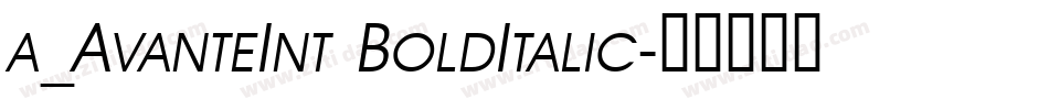 a_AvanteInt BoldItalic字体转换